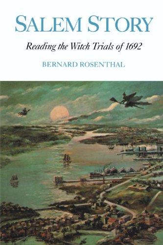 Salem Story: Reading the Witch Trials of 1692 (Cambridge Studies in American Literature and Culture, Band 73)