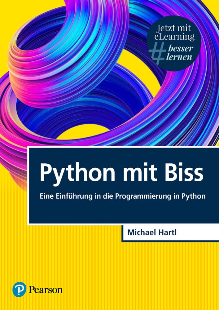 Python mit Biss. Mit eLearning-Zugang MyLab | Python mit Biss (Pearson Studium - Scientific Tools)