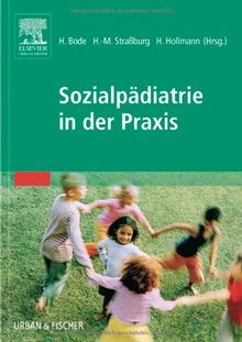 Sozialpädiatrie in der Praxis: Leitfaden für die Praxis