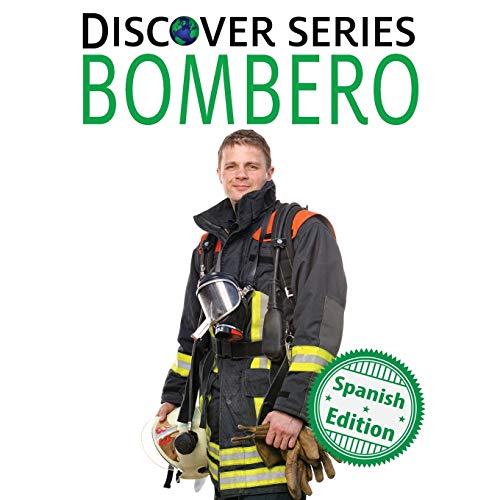 Bombero: (Firefighter) (Xist Kids Spanish Books)