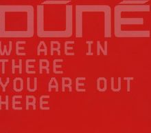 We Are in There You Are Out Here