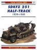 SdKfz 251 Half-Track 1939-45 (New Vanguard, Band 25)
