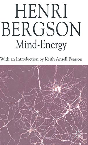 Mind-Energy (Henri Bergson Centennial Series)