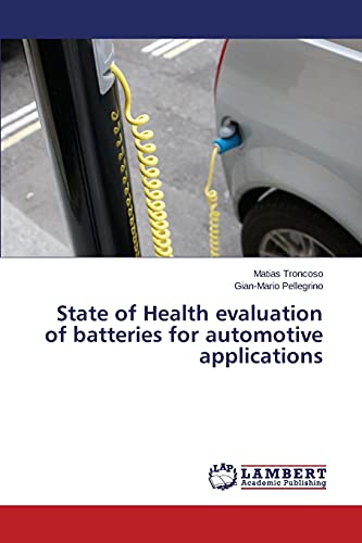 State of Health evaluation of batteries for automotive applications