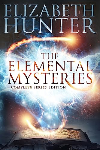 Elizabeth Hunter The Elemental Mysteries, Complete Series Edition