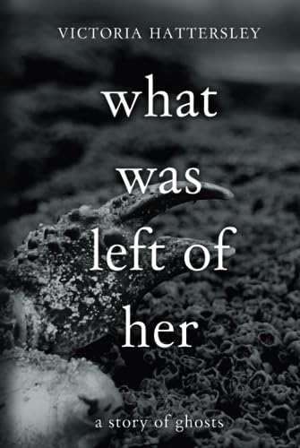 What Was Left of Her: A Story of Ghosts