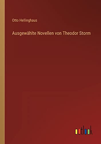 Ausgewählte Novellen von Theodor Storm