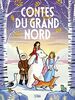 Les Contes du monde entier-Contes du Grand Nord - Dès 6 ans