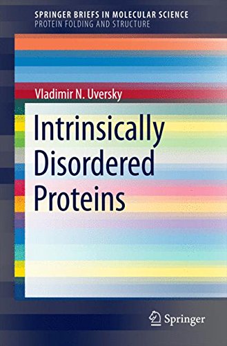 Intrinsically Disordered Proteins (SpringerBriefs in Molecular Science)