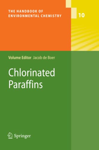 Chlorinated Paraffins (The Handbook of Environmental Chemistry, Band 10)