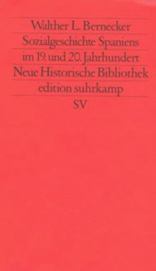 Sozialgeschichte Spaniens im 19. und 20. Jahrhundert von Bernecker, Walther L. | Buch | Zustand gut