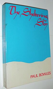 The Sheltering Sky (Neglected Books of the Twentieth Century)