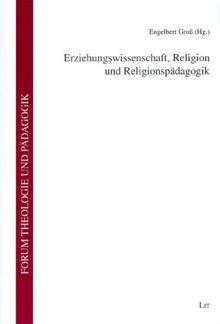 Erziehungswissenschaft, Religion und Religionspädagogik