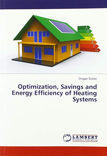 Optimization, Savings and Energy Efficiency of Heating Systems