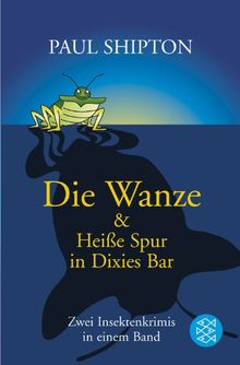 Die Wanze & Heiße Spur in Dixies Bar: Zwei Insektenkrimis in einem Band von Shipton, Paul | Buch | Zustand gut