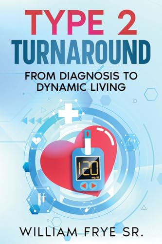 Type 2 Turnaround: From Diagnosis to Dynamic Living