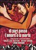 Dvd - Di Pari Passo Con L'Amore E La Morte (1 DVD)