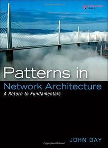 Patterns in Network Architecture: A Return to Fundamentals