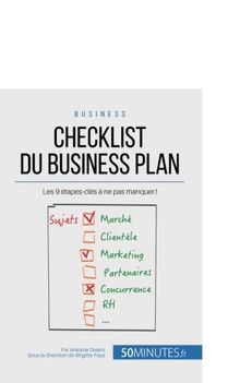 Checklist du business plan : Les 9 étapes-clés à ne pas manquer !