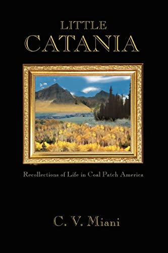 Little Catania: Recollections of Life in Coal Patch America