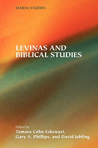 Levinas and Biblical Studies (Society of Biblical Literature Semeia Studies)