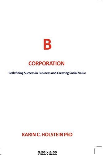 Business Ethics For A New Economy: Redefining Success in Business and Creating Social Value