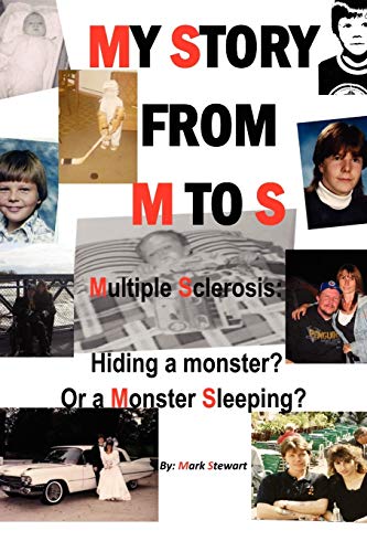 My Story From M To S: Multiple Sclerosis: Hiding a monster? Or a Monster Sleeping?