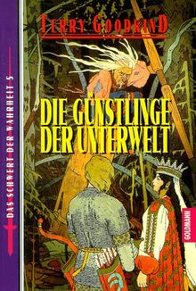 Das Schwert der Wahrheit: Die Günstlinge der Unterwelt