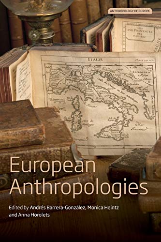 European Anthropologies (Anthropology of Europe, 2)