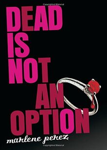 Dead Is Not An Option