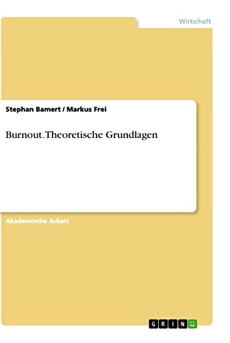 Burnout. Theoretische Grundlagen