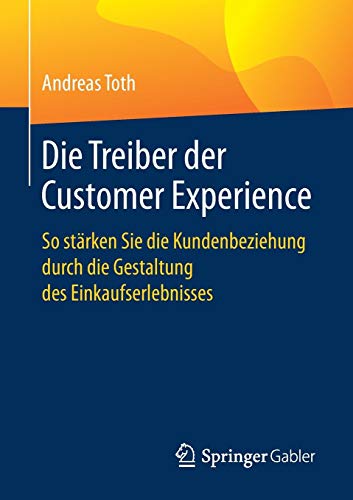 Die Treiber der Customer Experience: So stärken Sie die Kundenbeziehung durch die Gestaltung des Einkaufserlebnisses
