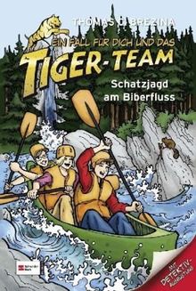 Ein Fall für dich und das Tiger-Team, Band 31: Schatzjagd am Biberfluss