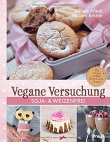 Vegane Versuchung: Soja- & weizenfrei