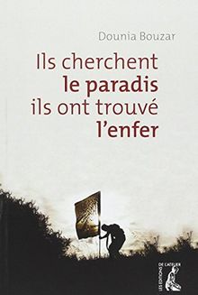 Ils cherchent le paradis, ils ont trouvé l'enfer