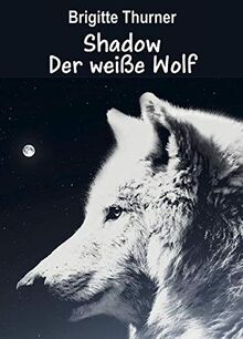 Shadow: Der weiße Wolf