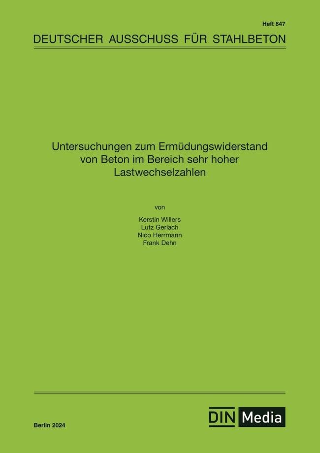 Untersuchungen zum Ermüdungswiderstand von Beton im Bereich sehr hoher Lastwechselzahlen (DAfStb-Heft)