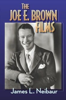 The Joe E. Brown Films