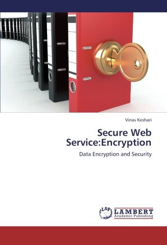 Secure Web Service:Encryption: Data Encryption and Security