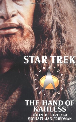 The Star Trek: Signature Edition: The Hand of Kahless (Star Trek: All)