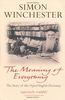 Meaning of Everything: The Story of the Oxford English Dictionary