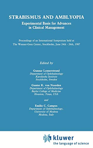 Strabismus and Amblyopia: Experimental Basis for Advances in Clinical Management (Wenner-Gren International Symposium Series, Vol 49) (WENNER-GREN CENTER INTERNATIONAL SYMPOSIUM SERIES)