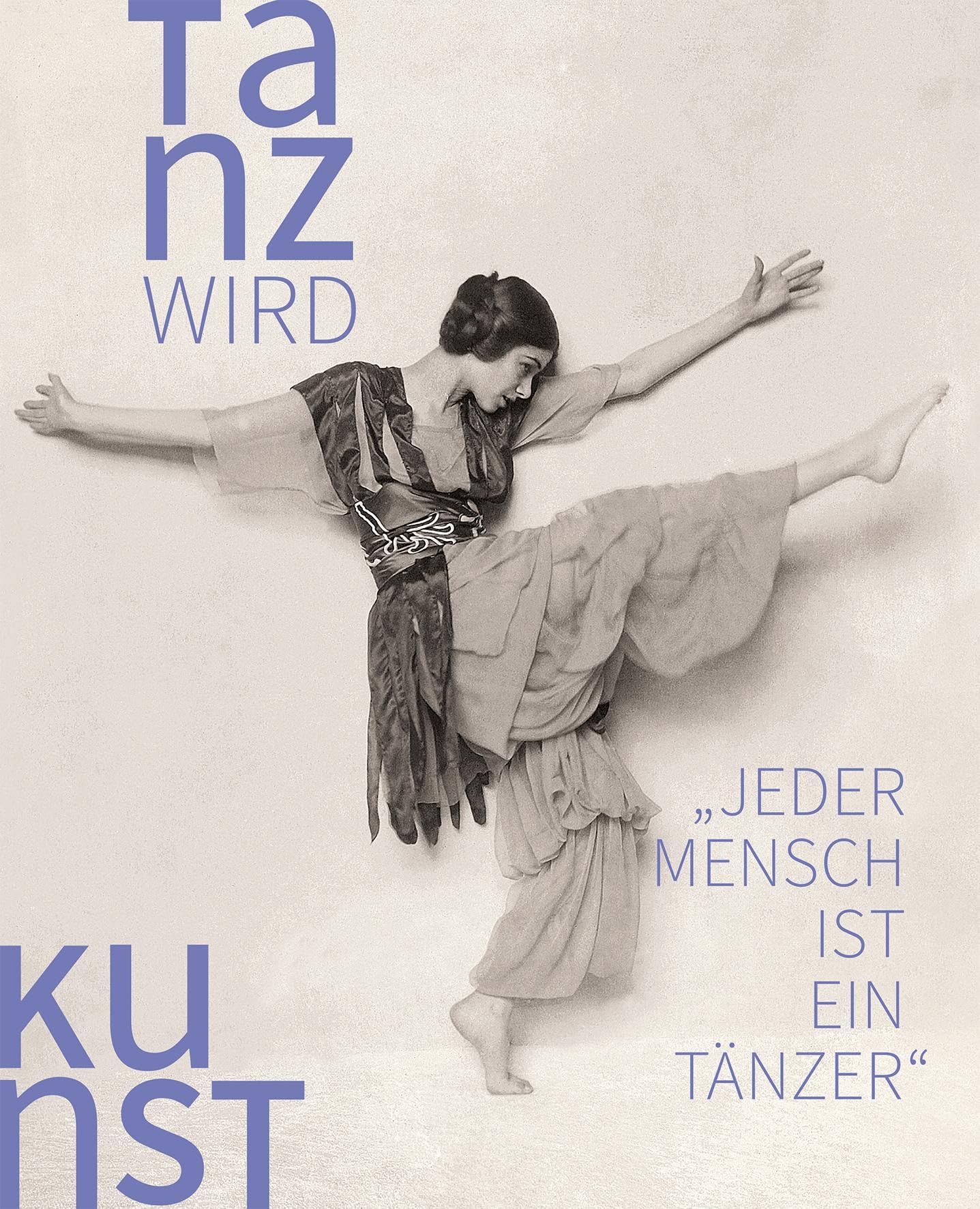 Tanz wird Kunst: 1892–1933, Teil 1: Anfänge “Jeder Mensch ist ein Tänzer”