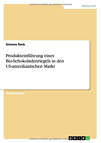 Produkteinführung eines Bio-Schokoladenriegels in den US-amerikanischen Markt