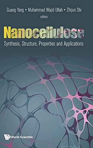 Nanocellulose: Synthesis, Structure, Properties and Applications