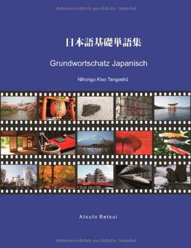 Grundwortschatz Japanisch: Nihongo Kiso Tangoshû