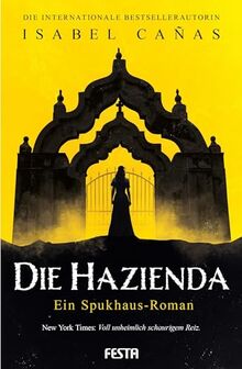 Die Hazienda: Ein Spukhaus-Roman