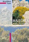 Reiseführer Natur, Mallorca, Menorca, Ibiza, Formentera