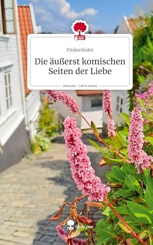 Die äußerst komischen Seiten der Liebe. Life is a Story - story.one