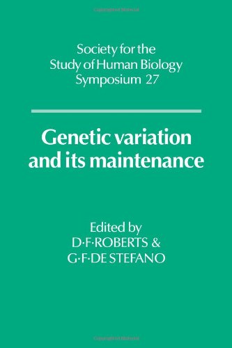 Genetics Variation & Maintenance (Society for the Study of Human Biology Symposium Series, Band 27)